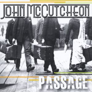 Passage - John McCutcheon